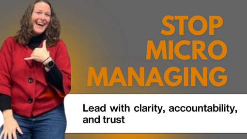 Stop Micromanaging