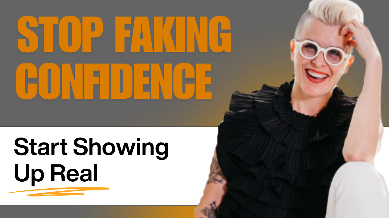 Stop Faking Confidence